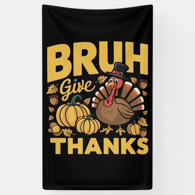 Lona Bruh Meme Gracioso Día de Acción de Gracias Turquí (Vertical)