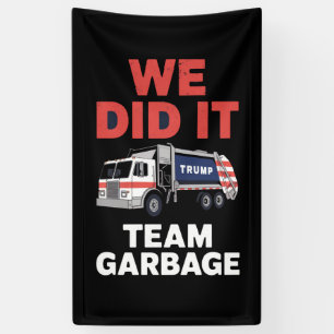 Lona Camión de basura Trump 2024 Lo Hicimos Equipo Basu