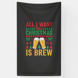 Lona Cerveza de Navidad Todo lo que Quiero es Cerveza