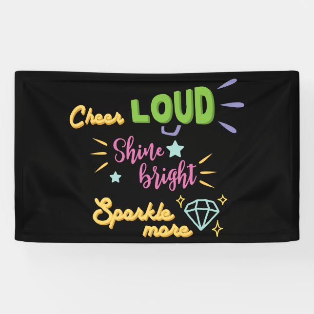 Lona Cheerader Cheerler Loud Shine Bright Sparkle More  (Horizontal)