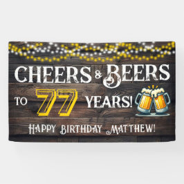 Lona Cheers and Beers to 77 Years Birthday Party Banner