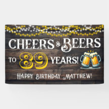 Cheers and Beers to 89 Years Birthday Party Banner