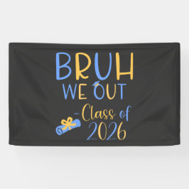 Lona Clase de 2026 Bruh nos vamos