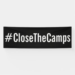 Lona #CloseTheCamps audaz protesta política