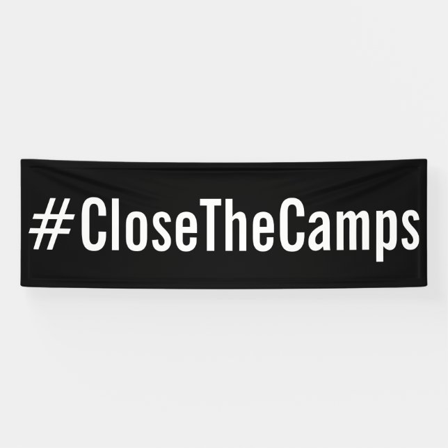 Lona #CloseTheCamps audaz protesta política (Horizontal)