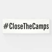 #CloseTheCamps texto negro en negrita sobre protes