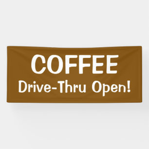 Lona COFFEE Drive-Thru Open! Banner