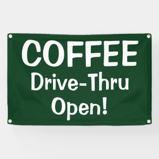 Lona COFFEE Drive-Thru Open! Banner
