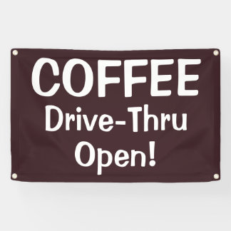 Lona COFFEE Drive-Thru Open! Banner