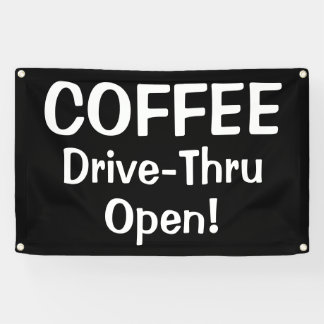 Lona COFFEE Drive-Thru Open! Banner