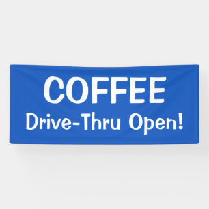 Lona COFFEE Drive-Thru Open! Banner