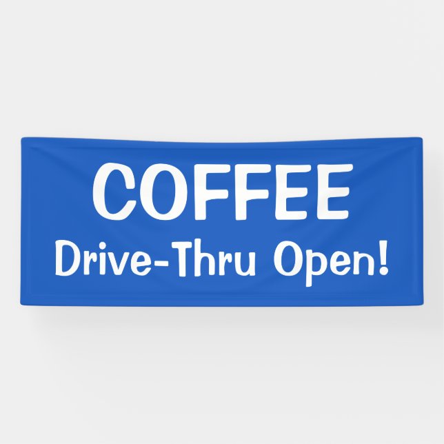 Lona COFFEE Drive-Thru Open! Banner (Horizontal)