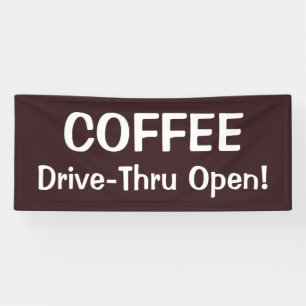 Lona COFFEE Drive-Thru Open! Banner