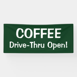 Lona COFFEE Drive-Thru Open! Banner