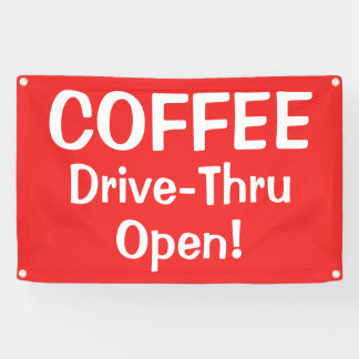 Lona COFFEE Drive-Thru Open! Banner