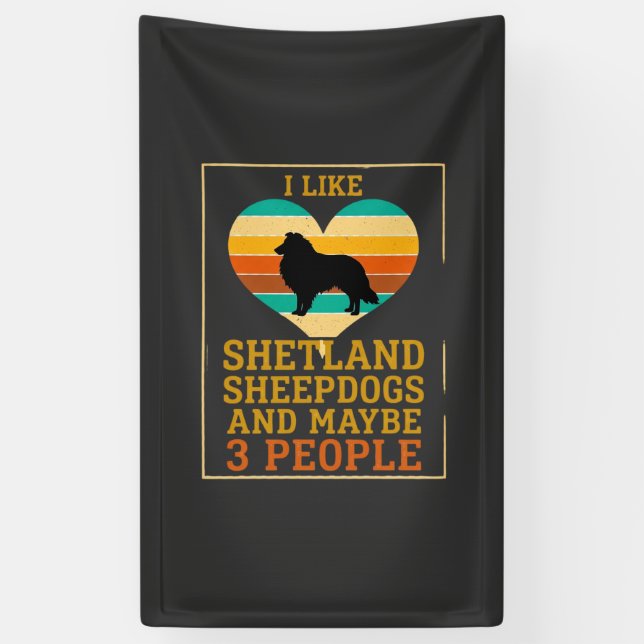 Lona Como Pastores de Shetland Tal Vez la Gente Perro C (Vertical)