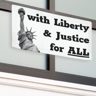 Lona con libertad y justicia para todos