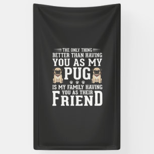Lona Cota de Amigo de la Familia Pug