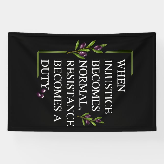 LONA CUANDO LA INJUSTICIA SE HACE NORMAL, LA RESISTENCI (Horizontal)