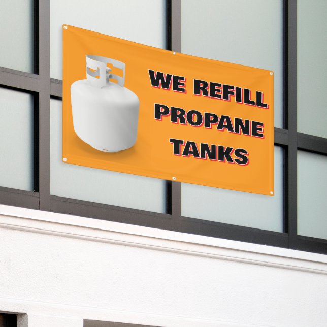 Lona Customize We Refill Propane Tanks Here (Edificio exterior)