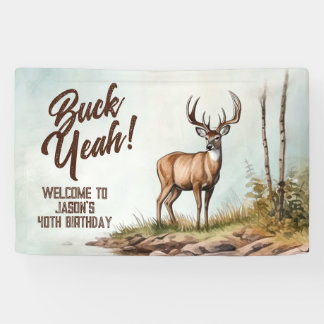 Lona Deer Hunting Buck Yeah 40th Birthday Welcome Sign