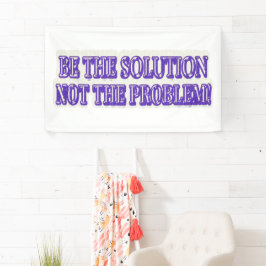 Lona Diseño de ilustraciones "BE THE SOLUTION" Buy Now
