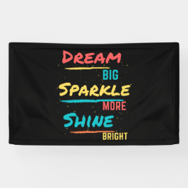 Lona Dream Big Sparkle More Shine Bright