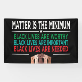 LONA EL ASUNTO ES EL MÍNIMO, LAS VIDAS NEGRAS VALEN LA 