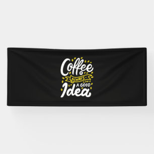 Lona El Café De Regalo De Cumpleaños Es Siempre Una Bue
