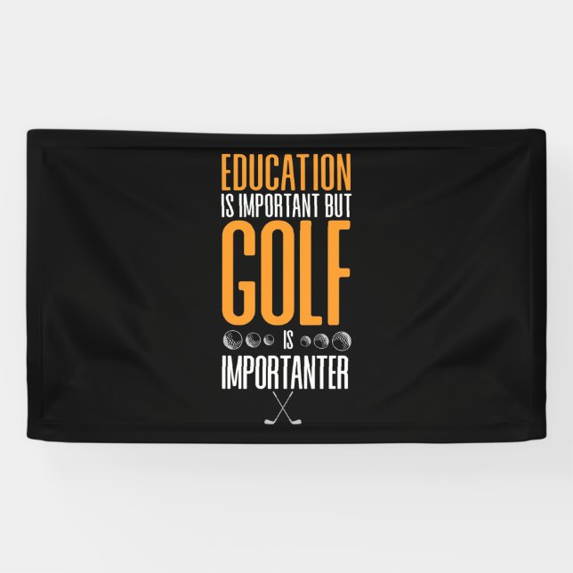 Lona El golf es más importante que la educación (Horizontal)