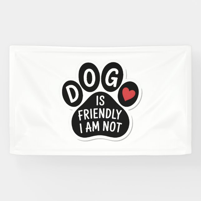 Lona El Perro Es Amigable Yo No (Horizontal)