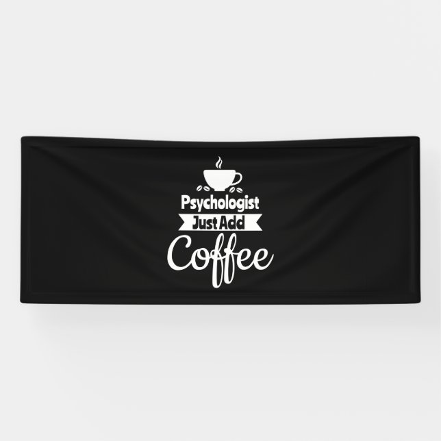 Lona El psicólogo acaba de añadir café (Horizontal)