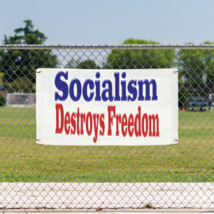 Lona El socialismo destruye la libertad