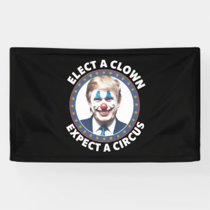 Lona Elige un payaso, espera un circo política divertid