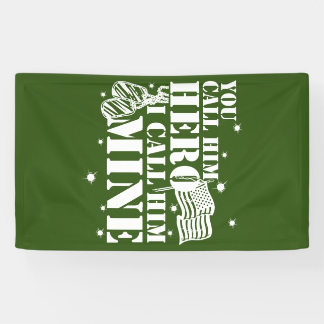 Lona Esposa Militar Que Llamas Héroe Lo Llamo Mío (Horizontal)