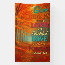 Lona Faithful Love in Autumn Glory | Psalm 107:1