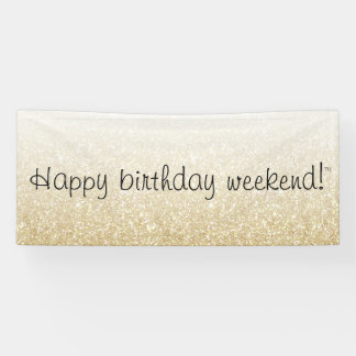 Lona Feliz cumpleaños, Rótulo de fin de semana