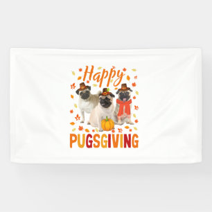 Lona Feliz Día de Pugo Cute Día de Acción de Gracias Pu