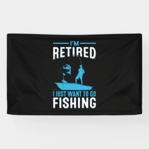 Lona Fisher I Am Retired I Just Want To Go Fishing