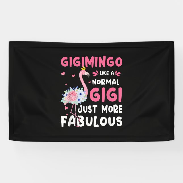 Lona Flamingo Gigimingo Como Un Nana Normal Regalos Gra (Horizontal)