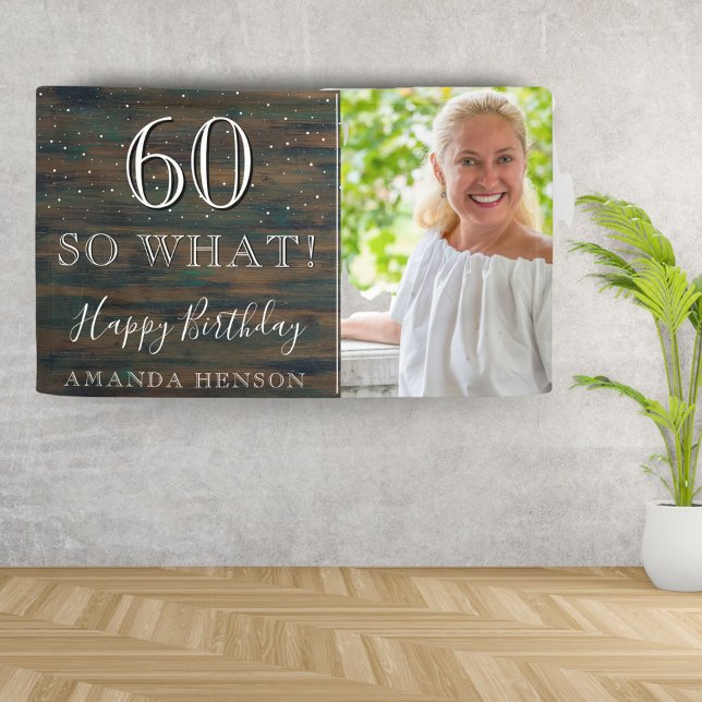 Lona Foto de cumpleaños 60 de Madera Rústica 60 ¿Y Qué? (Subido por el creador)