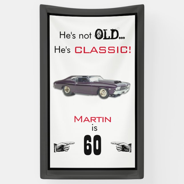 Lona Funny Not Old Classic Car 60 cumpleaños (Vertical)