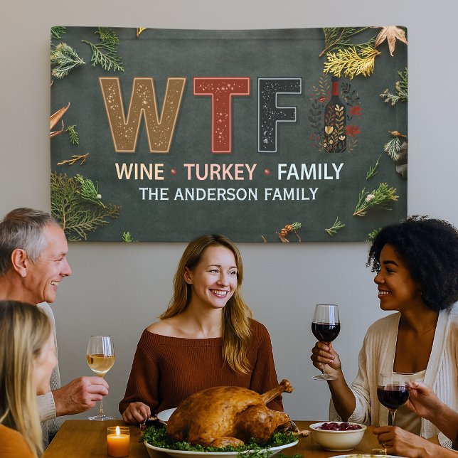Lona Funny WTF Wine Turkey Family Thanksgiving (Subido por el creador)