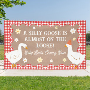 Lona GOOSE IS ALMOST ON THE LOOSE party banner
