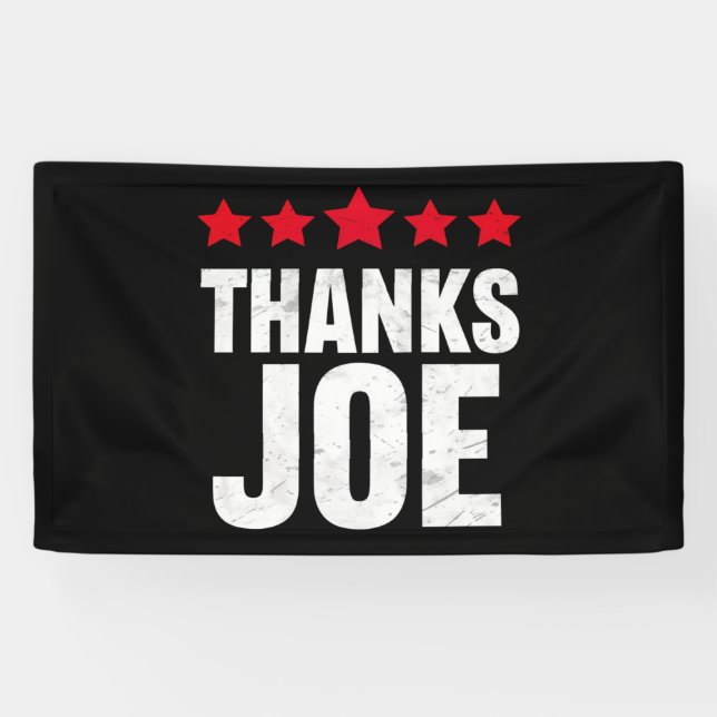 Lona Gracias Presidente Gracias Joe Biden Gracias Joe (Horizontal)