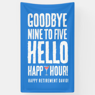 Lona Gracioso adiós 9 a 5 Hello Happy Hour Retirement