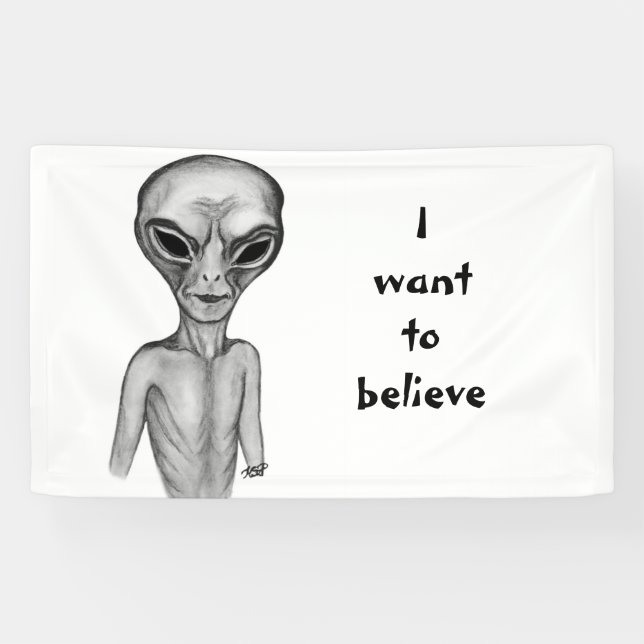 Lona Grey Alien , quiero creer (Horizontal)