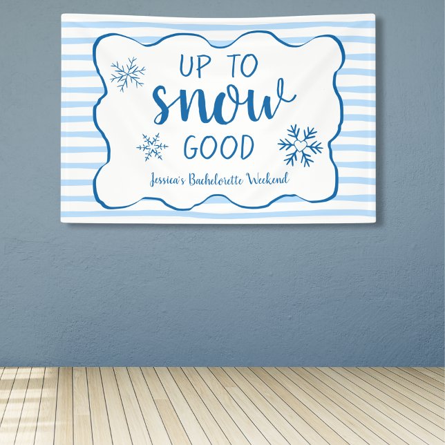 Lona Hasta Nieve Buena Bachillerato De Invierno De Snow (Up To Snow Good Snowflake Winter Bachelorette Banner)