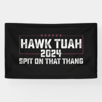 Hawk Tuah 2024 Escupe Sobre Esa Cosa Presidencial 