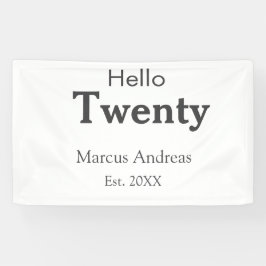 Lona Hola 20 cumpleaños añadir nombre. Añadir un mínimo